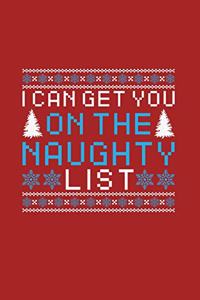 Christmas Journal Notebook I Can Get You On The Naughty List Snowflakes