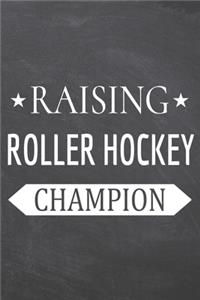 Raising Roller Hockey Champion