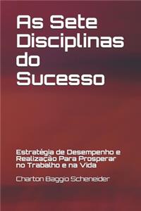 As Sete Disciplinas do Sucesso