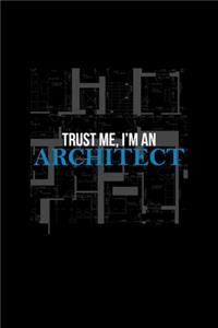 Trust Me, I'm An Architect