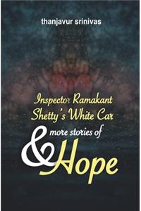 Inspector Ramakant Shetty's white car & more stories of hope