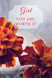 Girl You Are Worth It