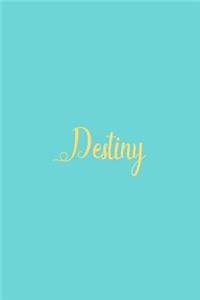 Destiny