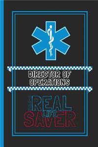 Director Of Operations The Real Life Saver
