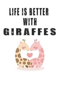 Life is Better with Giraffes