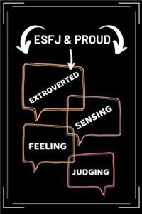 ESFJ & Proud Extroverted Sensing Feeling Judging