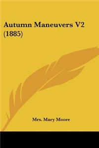Autumn Maneuvers V2 (1885)
