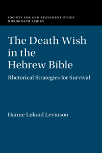 Death Wish in the Hebrew Bible