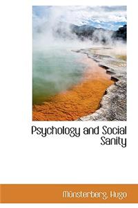 Psychology and Social Sanity