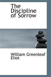 The Discipline of Sorrow