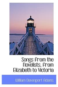 Songs from the Novelists, from Elizabeth to Victoria