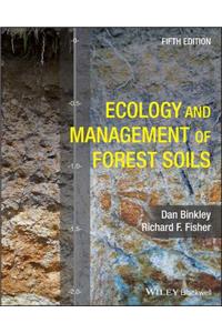 Ecology and Management of Forest Soils