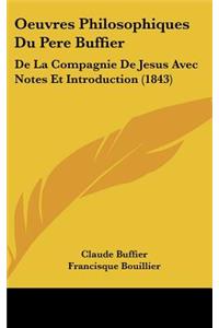 Oeuvres Philosophiques Du Pere Buffier