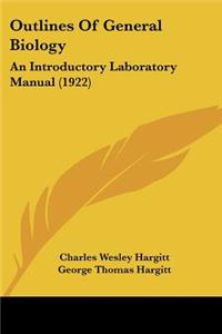Outlines Of General Biology