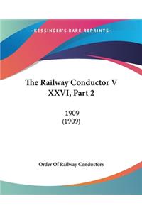 Railway Conductor V XXVI, Part 2