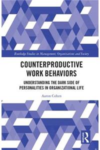 Counterproductive Work Behaviors
