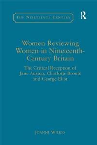 Women Reviewing Women in Nineteenth-Century Britain