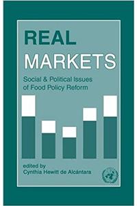 Real Markets: Social and Political Issues of Food Policy Reform