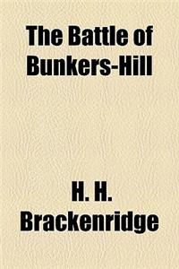 The Battle of Bunkers-hill