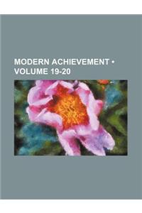 Modern Achievement (Volume 19-20)