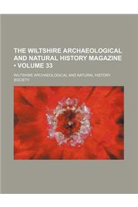 The Wiltshire Archaeological and Natural History Magazine (Volume 33)