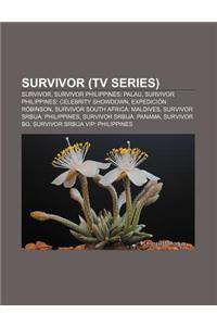 Survivor (TV Series): Survivor, Survivor Philippines: Palau, Survivor Philippines: Celebrity Showdown, Expedicion Robinson