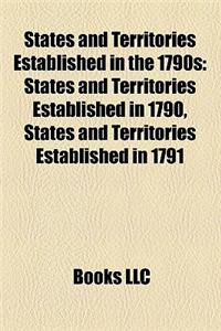 States and Territories Established in the 1790s