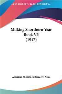 Milking Shorthorn Year Book V3 (1917)