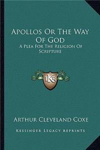 Apollos Or The Way Of God