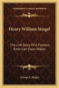 Henry William Stiegel