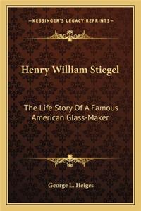 Henry William Stiegel