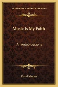 Music Is My Faith: An Autobiography