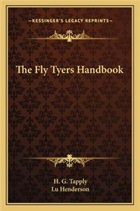 The Fly Tyers Handbook