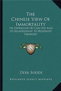 The Chinese View Of Immortality