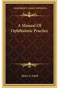 A Manual of Ophthalmic Practice