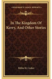 In The Kingdom Of Kerry, And Other Stories