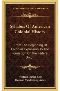 Syllabus Of American Colonial History