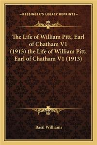 Life of William Pitt, Earl of Chatham V1 (1913) the Life of William Pitt, Earl of Chatham V1 (1913)
