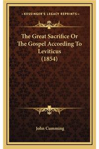 The Great Sacrifice or the Gospel According to Leviticus (1854)