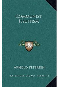 Communist Jesuitism