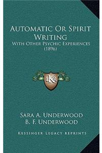 Automatic Or Spirit Writing