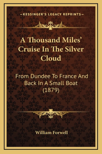 A Thousand Miles' Cruise In The Silver Cloud