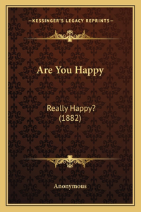 Are You Happy