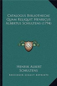 Catalogus Bibliothecae Quam Reliquit Henricus Albertus Schultens (1794)