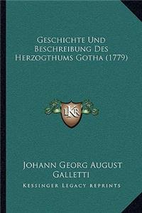 Geschichte Und Beschreibung Des Herzogthums Gotha (1779)