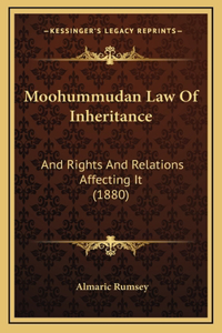 Moohummudan Law Of Inheritance