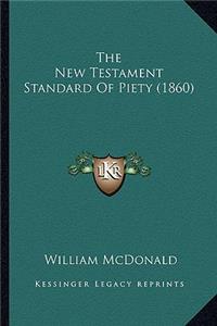 New Testament Standard Of Piety (1860)