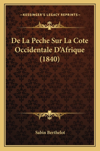 De La Peche Sur La Cote Occidentale D'Afrique (1840)