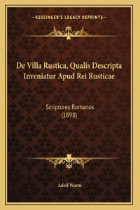De Villa Rustica, Qualis Descripta Inveniatur Apud Rei Rusticae