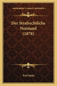 Der Strafrechtliche Notstand (1878)